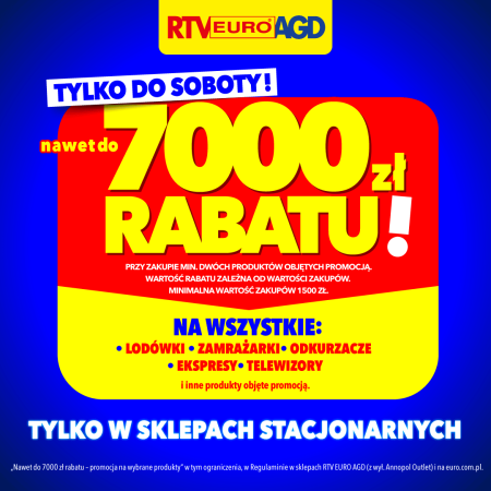 nawet do 7000 zł rabatu w RTV EURO AGD