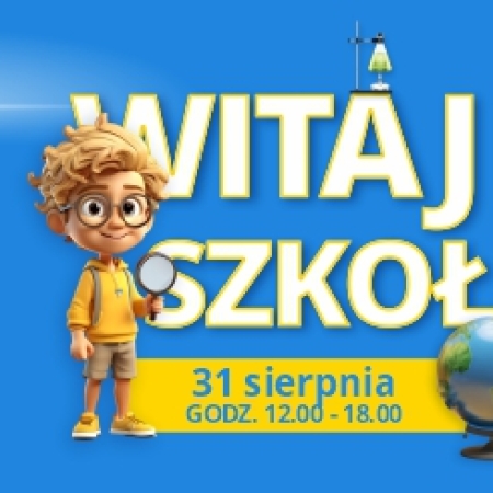 Witaj szkoło! w Galerii Ostrowiec